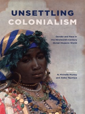 cover image of Unsettling Colonialism